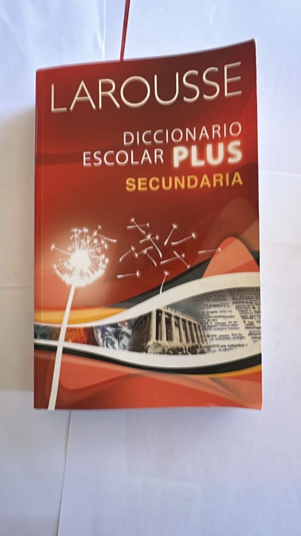 Diccionario Escolar PLUS Secundaria Mca. Larousse
